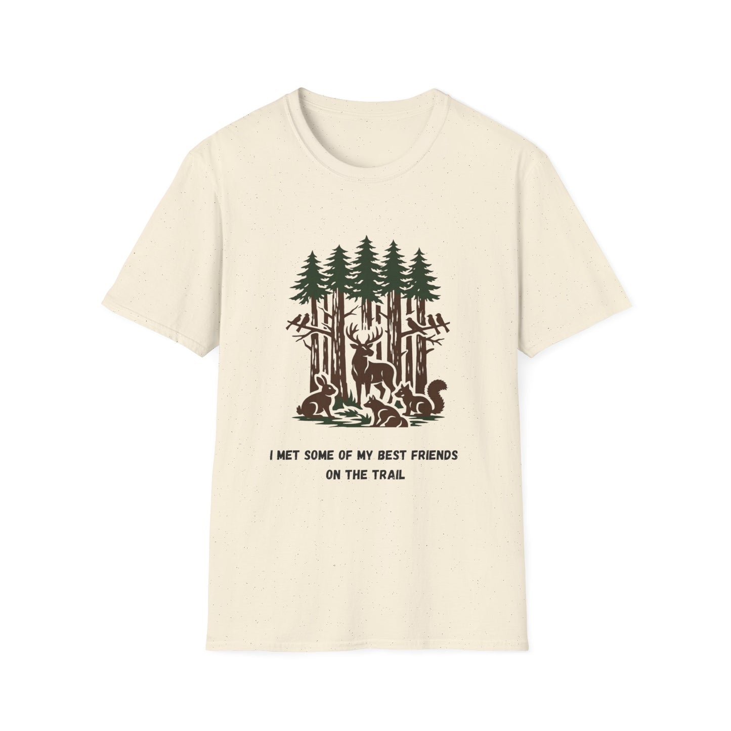 I Met Some of My Best Friends on the Trail T-Shirt