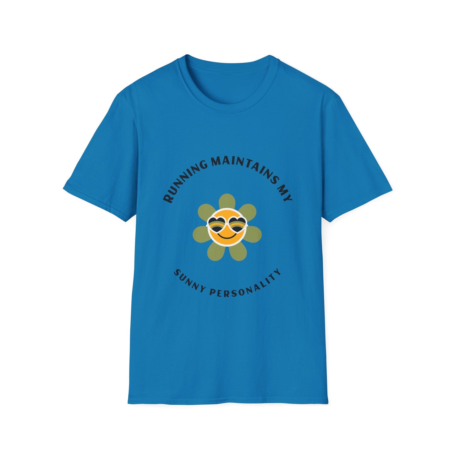 Running maintains my sunny personality T-Shirt
