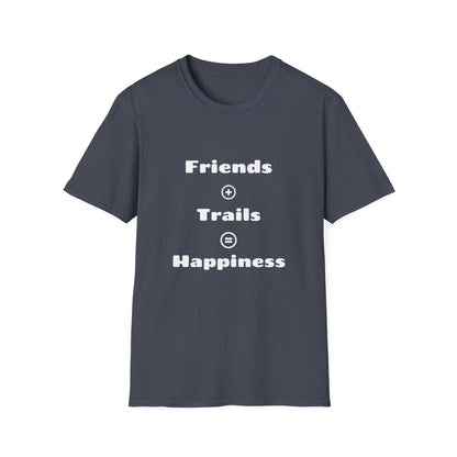 Friends + Trails = Happiness T-Shirt