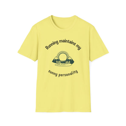 Running maintains my sunny personality T-Shirt