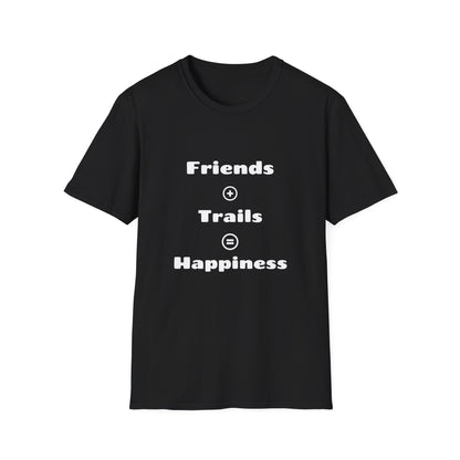 Friends + Trails = Happiness T-Shirt