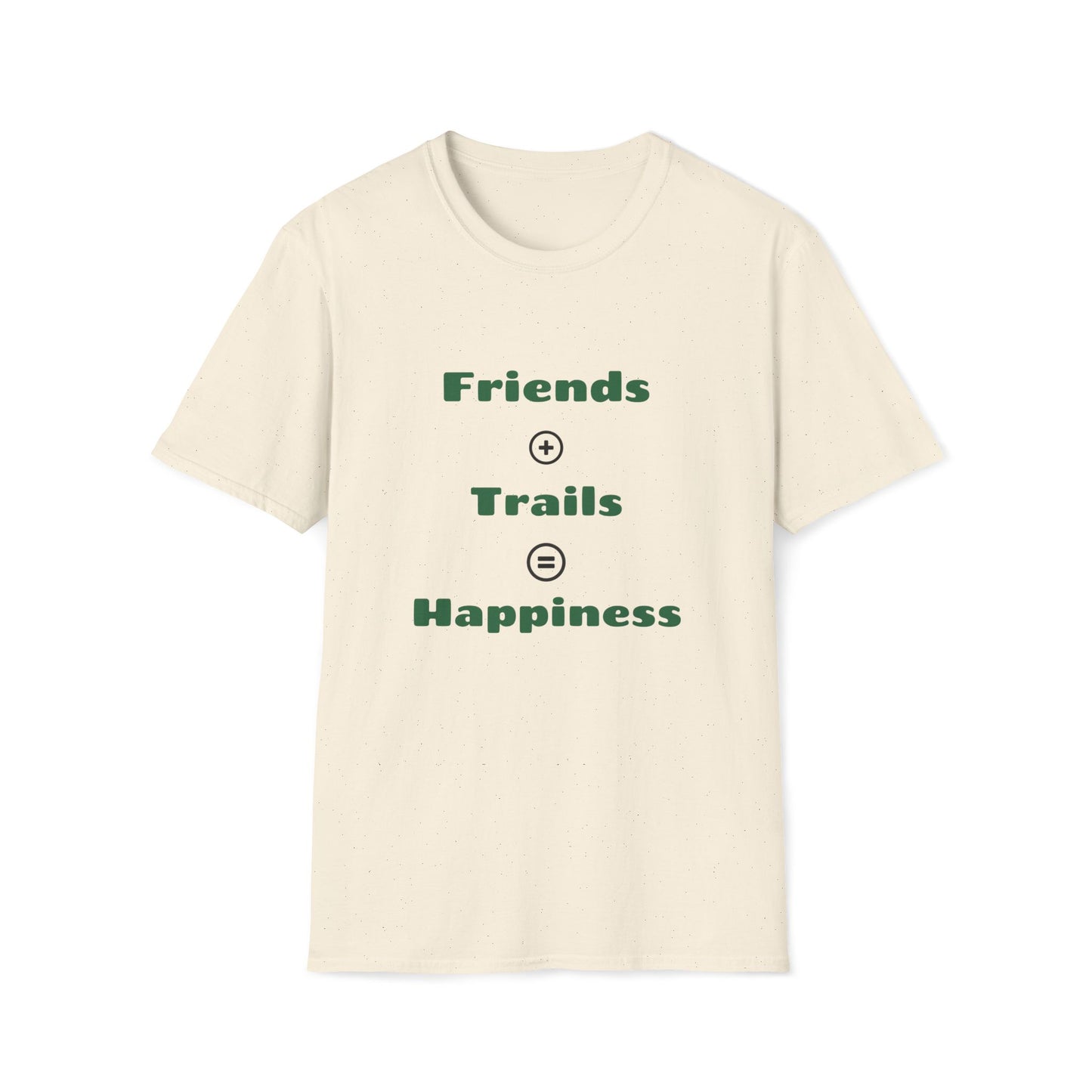 Friends + Trails = Happiness T-Shirt