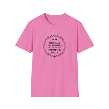 Here, There and Everywhere for the Women’s Race T-Shirt