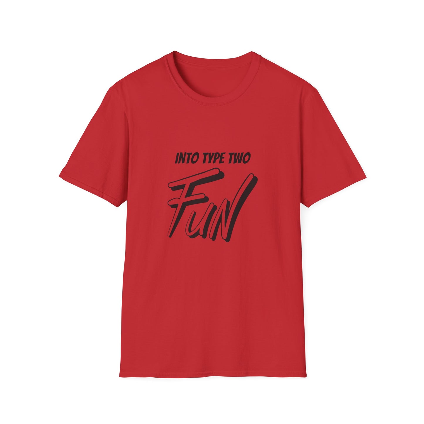 Into Type Two Fun T-Shirt