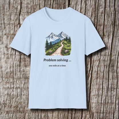 Problem solving one mile at a time T-Shirt