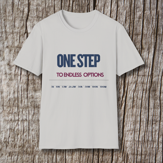 One Step To Endless Options T-Shirt