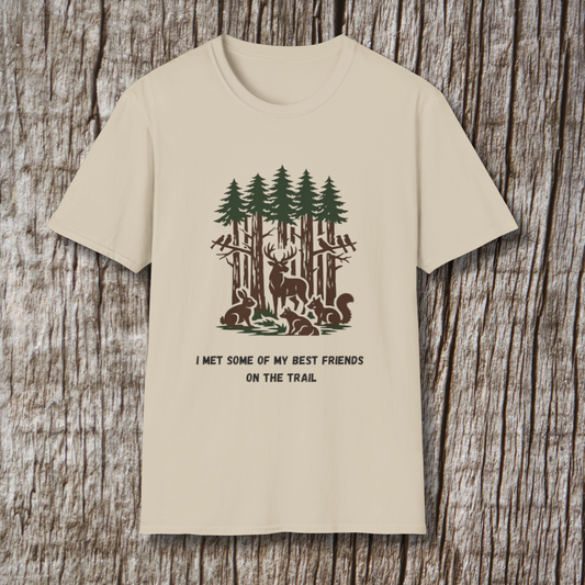 I Met Some of My Best Friends on the Trail T-Shirt