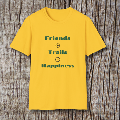 Friends + Trails = Happiness T-Shirt