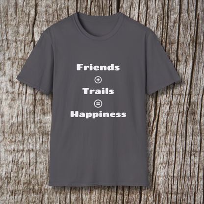 Friends + Trails = Happiness T-Shirt