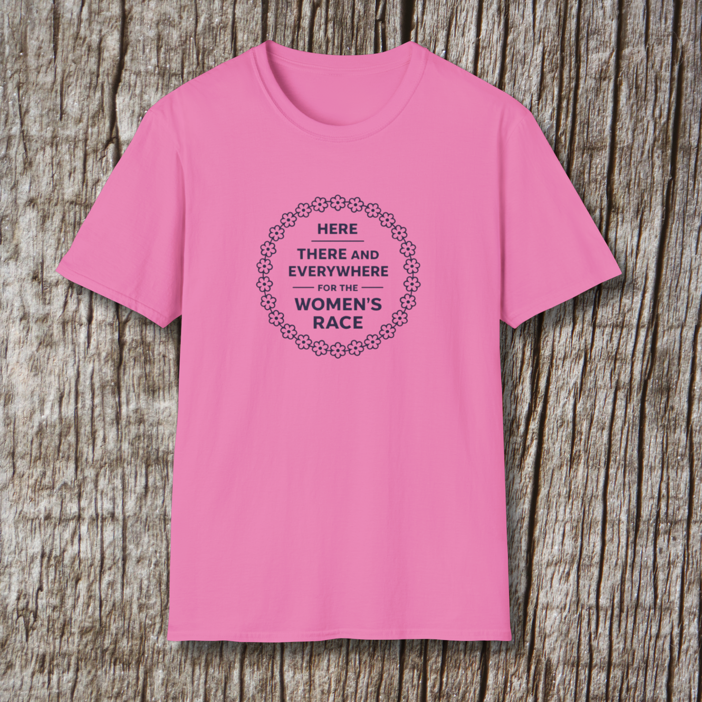 Here, There and Everywhere for the Women’s Race T-Shirt