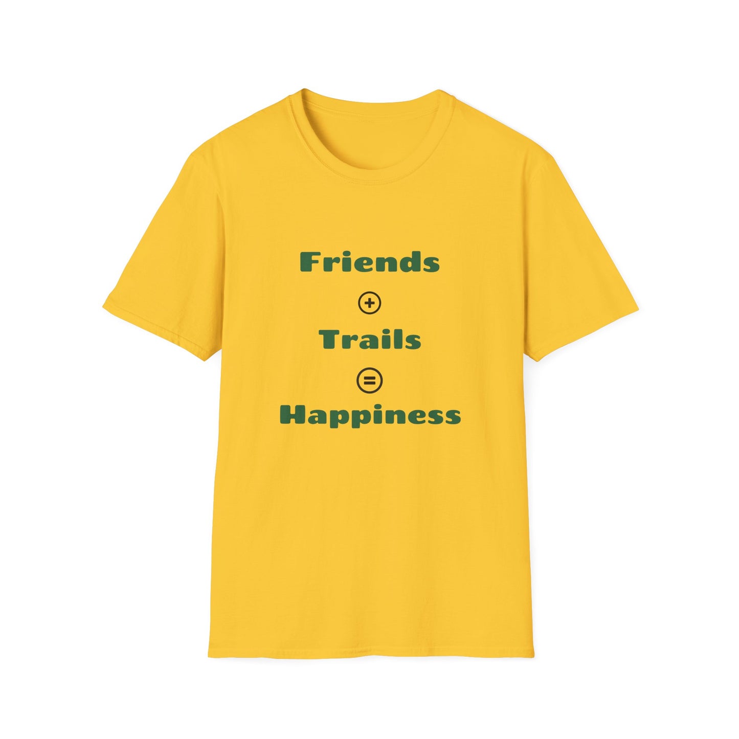 Friends + Trails = Happiness T-Shirt