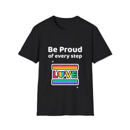 Be proud of every step (Love) T-Shirt
