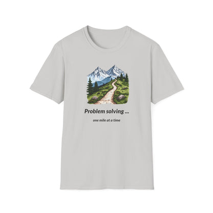 Problem solving one mile at a time T-Shirt