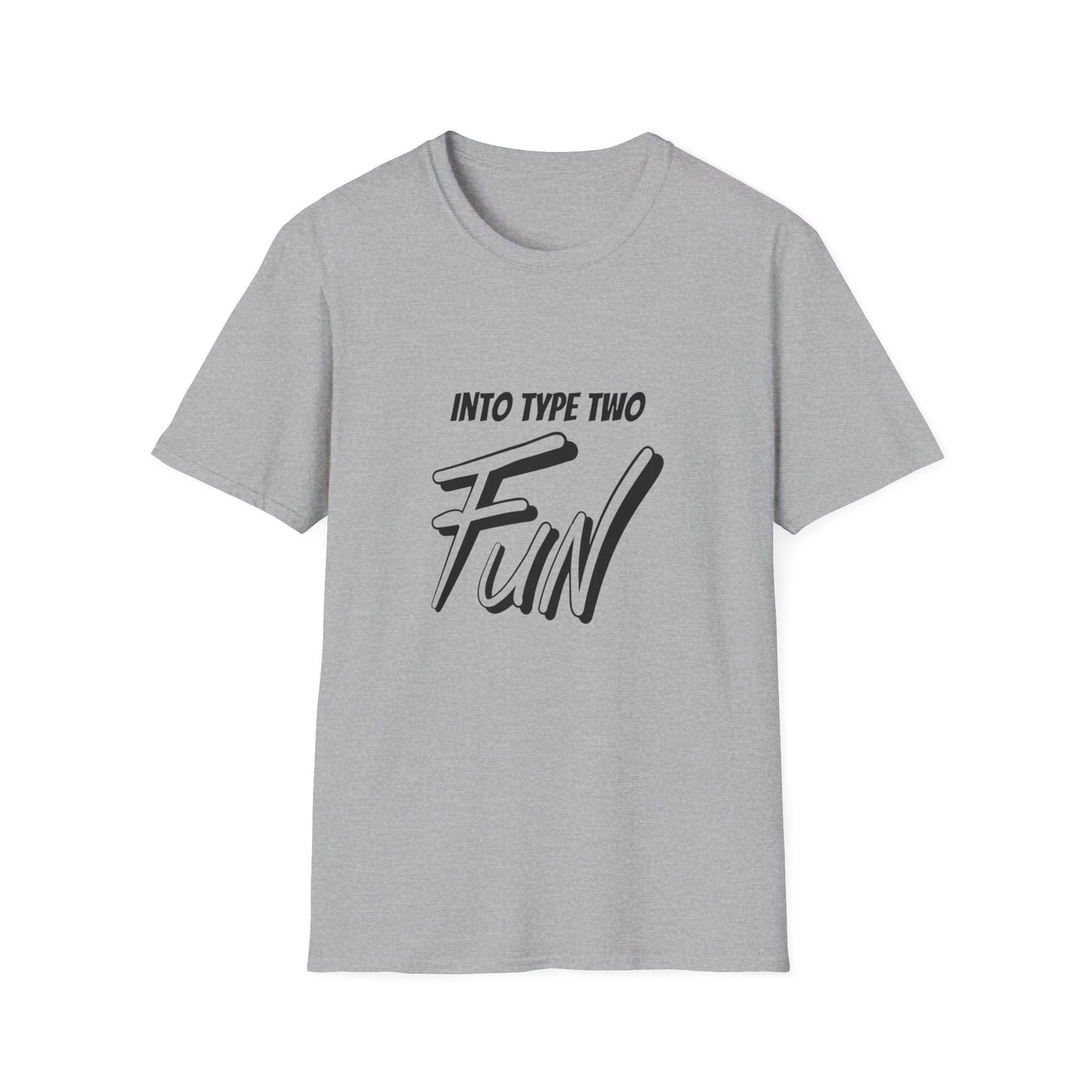 Into Type Two Fun T-Shirt
