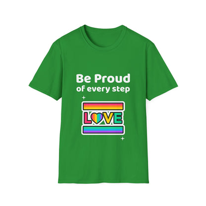 Be proud of every step (Love) T-Shirt