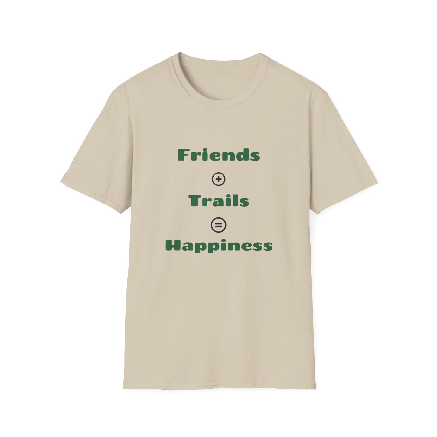 Friends + Trails = Happiness T-Shirt