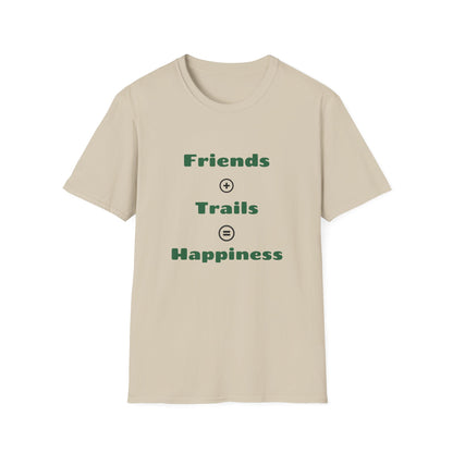 Friends + Trails = Happiness T-Shirt