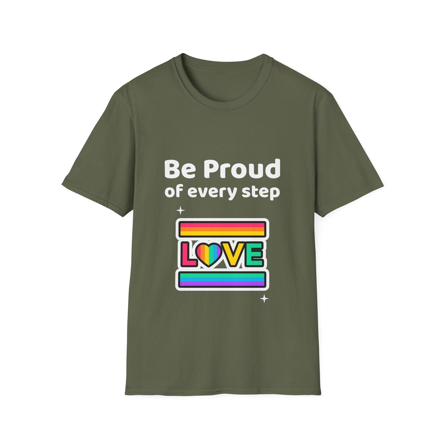 Be proud of every step (Love) T-Shirt