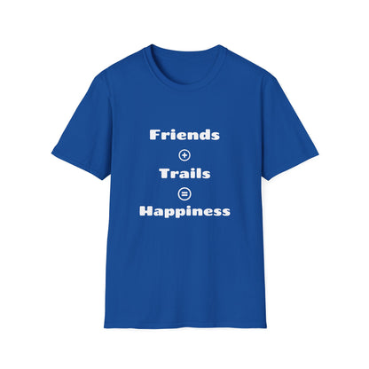 Friends + Trails = Happiness T-Shirt