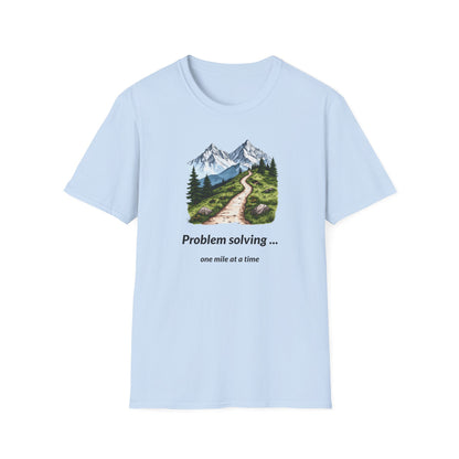 Problem solving one mile at a time T-Shirt