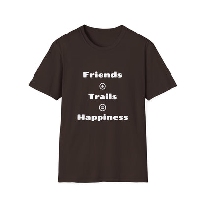Friends + Trails = Happiness T-Shirt