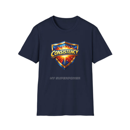 Consistency is my superpower T-Shirt